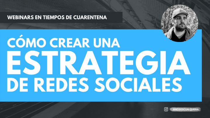 Webinar: ¿cómo crear una estrategia de redes sociales?